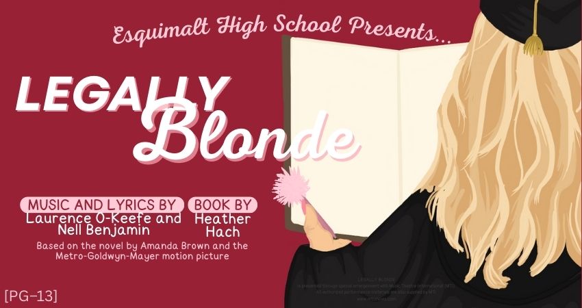 Legally Blonde – April 25, 26, 27 and May 1, 2 3 @ Esquimalt Theatre