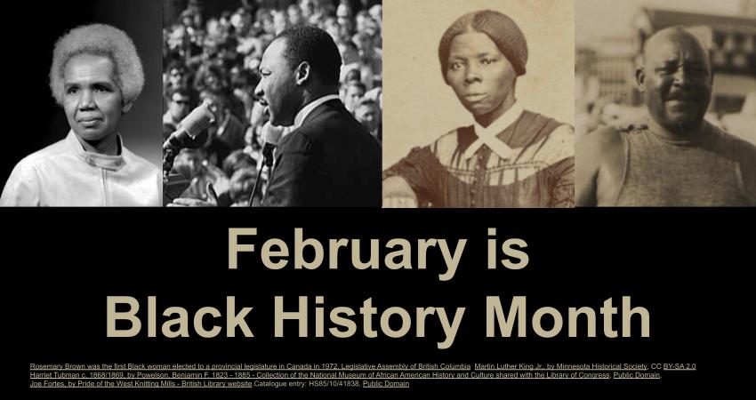 Rosemary Brown, Martin Luther King Jr., Harriet Tubman and Joe Fortes in honour of February, Black History Month